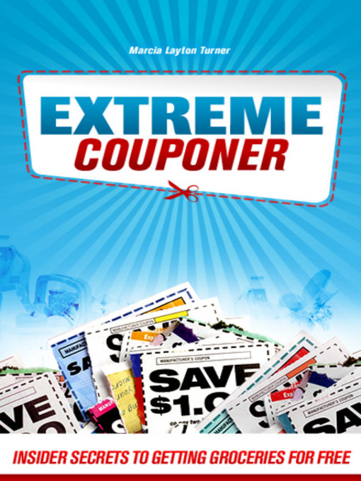 Title details for Extreme Couponer by Marcia Layton Turner - Available